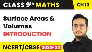 Surface Areas & Volumes - Introduction | Class 9 Maths Chapter 13