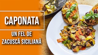 Reteta de Caponata Siciliana, un fel de zacusca siciliana. Mancare de vinete traditional italiana