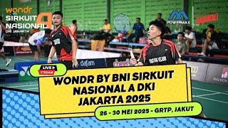 🔴 LIVE | WONDR BY BNI SIRKUIT NASIONAL A DKI JAKARTA 2025 | 26 - 30 MEI 2025 | GRTP - JAKUT