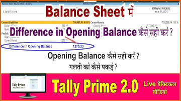 Difference in Opening Balance Show in Tally Prime|How Set Opening Balance From Balance sheet InTally