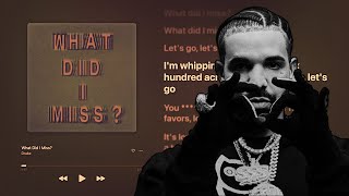 What Did I Miss s X Drake