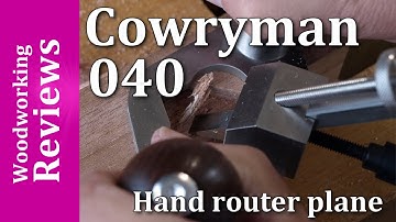 Cowryman 040 Router Plane / woodworking tools / unplugged woodworking