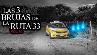 LAS 3 BRUJAS DE LA CARRETERA | TERROR DE TAXISTAS Vol. 30