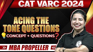 Acing the Tone Questions | CAT VARC 2024 Concepts + Questions | MBA Propeller Batch