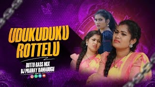 UDUKUDUKU ROTTELU BUTTO MIX BY DJ PRANAY RAMADUGU