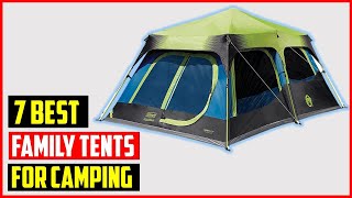 ✅ Top 7 Best Excellent Family Tents For Camping in 2024 | Best Excellent Tents For Camping 2024