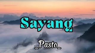 Download lagu Sayang_pasto_(Lirik lagu)