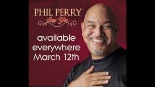 Watch Phil Perry You Send Me video