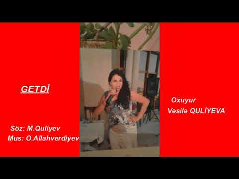 Vesile Quliyeva   Getdi    (mp3)