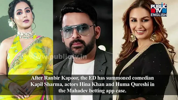 ED Summons Kapil Sharma, Hina Khan and Huma Qureshi In The Mahadev Betting App Case