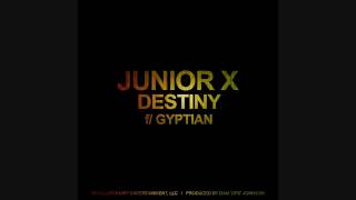 Junior X ft. Gyptian - Destiny