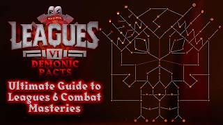 Ultimate Guide to Combat Masteries in Leagues 6: Demonic Pacts