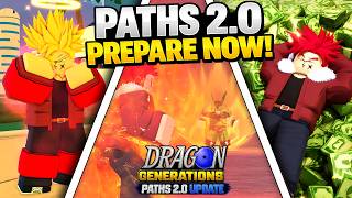 PREPARE NOW Before Paths 2.0 Drops… | Dragon Generations Guide