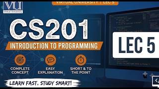 CS201 LEC 5| VU SHORT ACADEMY| #virtualuniversity #education #programming
