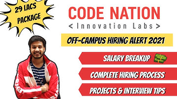 CodeNation Off-Campus Hiring 2021 | 29.5 Lakh Package | Hiring Process | Off-Campus Jobs