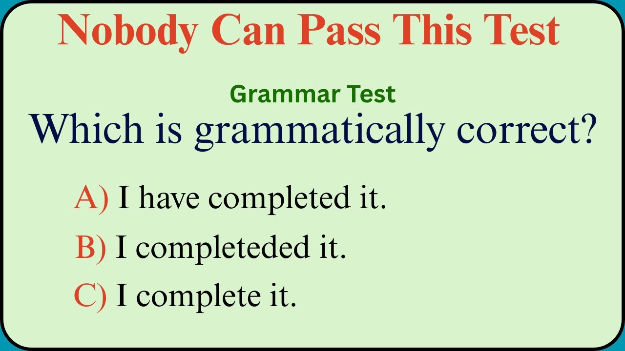 Mixed  English Grammar Challenge Challenge — Nobody Can Pass This English Test — Everyone Fails!