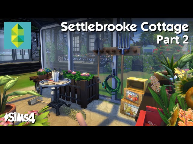 The Sims 4 House Building - Settlebrooke Cottage (Part 2 / 2)