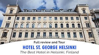 One of the Best New Hotels in the World! - Hotel St. George Helsinki - Full Review!