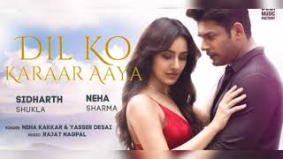 Dil Ko Karaar Aaya مترجمة |Yasser Desai Ft. Neha Kakkar | Neha Sharma, Sidharth Shukla