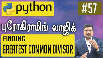 #57. தமிழில் | Program for GCD & LCM | Python Programs