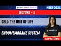 Cell: The Unit of Life - Endomembrane System | NEET 2021 | NEET Biology | Ritu Rattewal