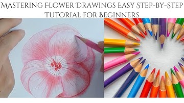 Mastering Flower Drawings Easy Step by Step Tutorial for Beginners