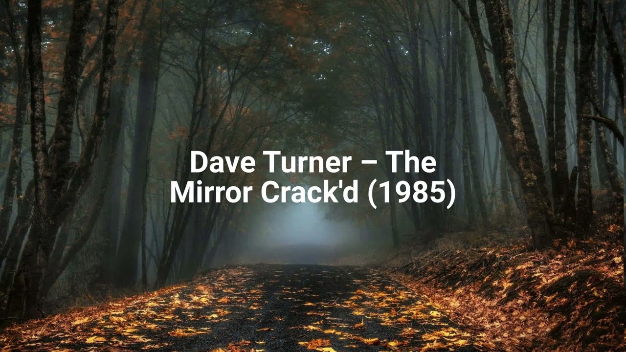 Dave Turner – The Mirror Crack'd (1985)