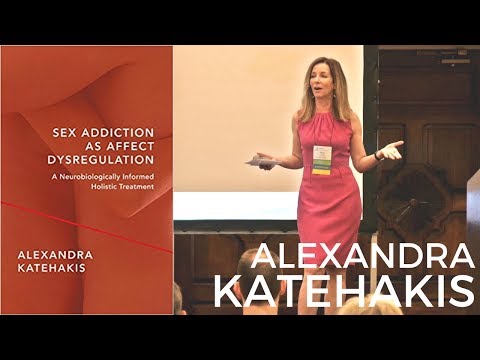 Alexandra Katehakis on Sex Addiction as Affect Dysregulation