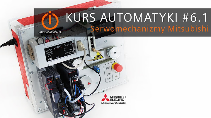 Kurs Automatyki #6.1 Serwomechanizmy Mitsubishi - budowa i działanie