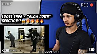 Loose Ends - Slow Down | REACTION!!🔥🔥🔥