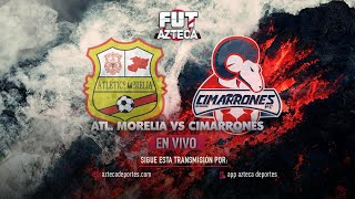 Atlético Morelia vs Cimarrones | Liga BBVA Expansión MX