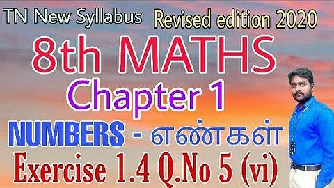 8th Maths Exercise 1.4 Q.No 5 (vi) Chapter 1 Number - எண்கள் Revised edition 2020 New Book Tamil &