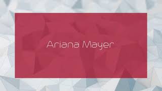 Ariana Mayer - Appearance