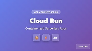 Cloud Run Tutorial: Deploy Containerized Serverless Apps on GCP