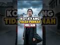 KENAPA PERU PUNYA KOTA TANPA HUJAN?