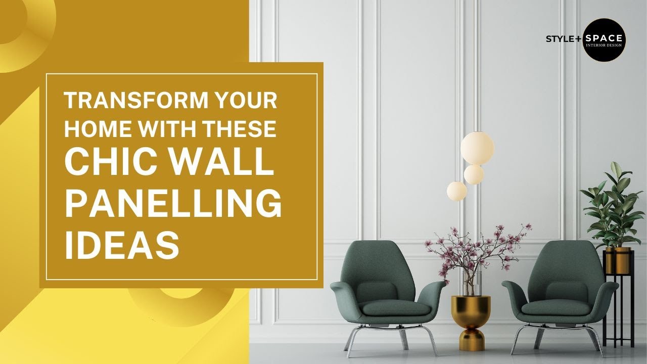 Transform Your Home with These Chic Wall Panelling Ideas - YouTube