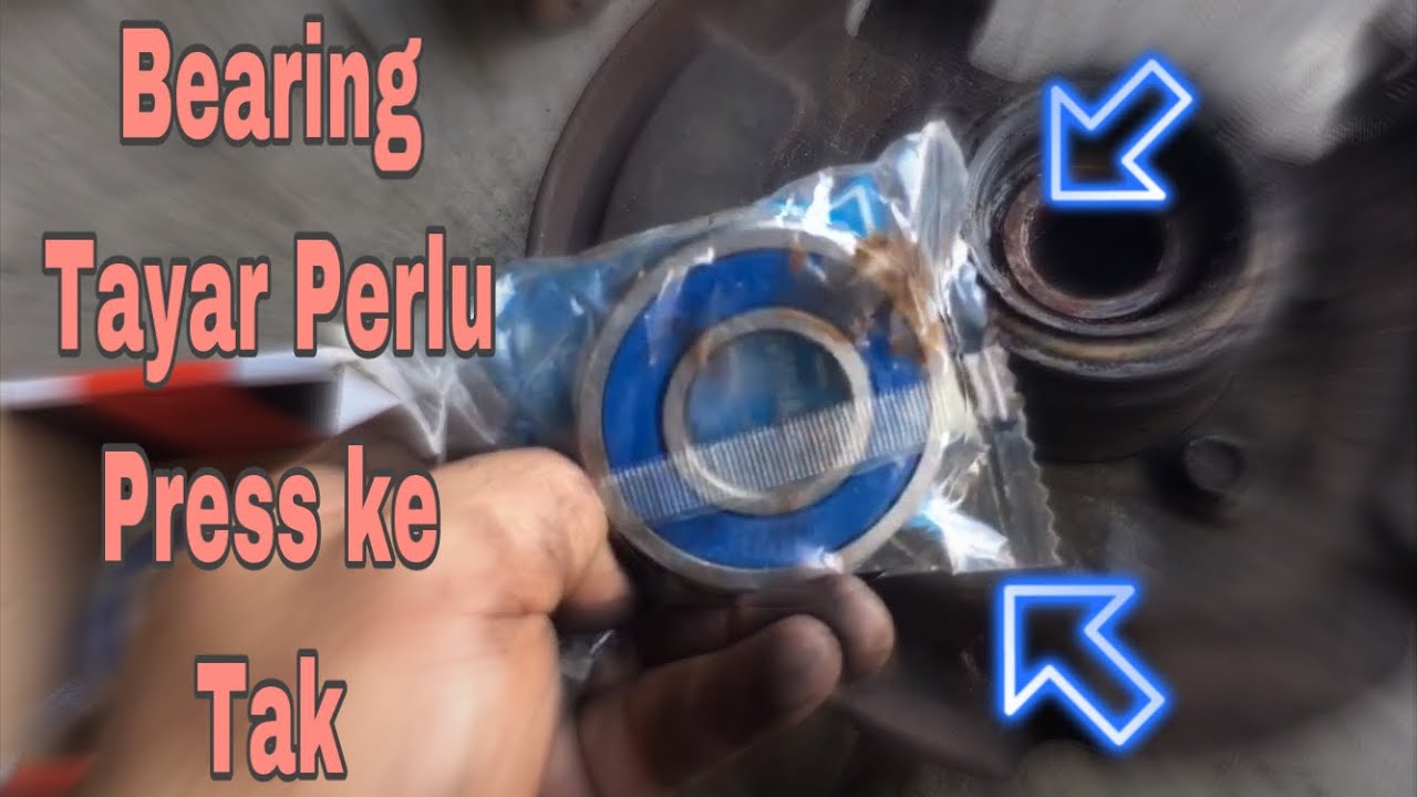 Kereta kancil bearing tayar depan perlu press ke tak? Jangan kena tipu