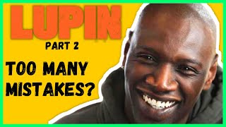 Top 9 Lupin Part 2 Mistakes Explained