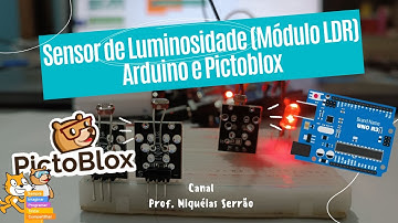 Sensor de Luminosidade (Módulo LDR) com Arduino e Pictoblox - Aula 06 - Parte 01