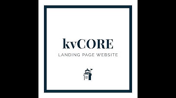 KVCore: How to Create Landing Pages to Generate Leads