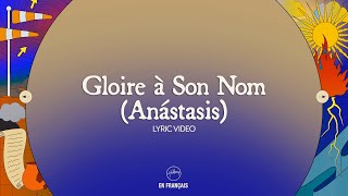 Gloire à Son Nom (Anástasis) | Hillsong En Français