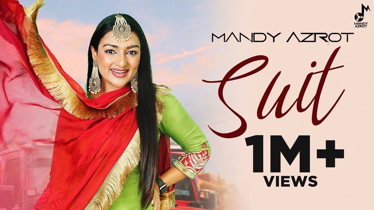 Suit   Mandy Azrot Official Video  Kabal Saroopwali  Music Empire  Latest Punjabi Songs 2023