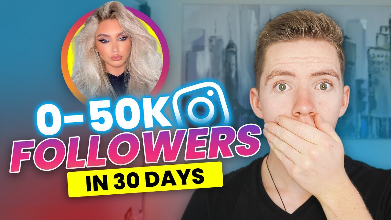Zero To 50,000 Followers Per Month In 30 Days On Instagram - YouTube
