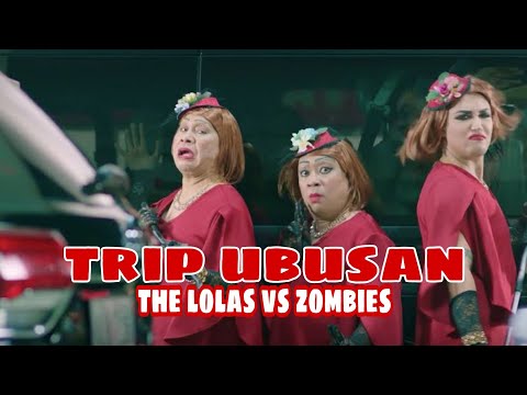 TRIP UBUSAN The Lolas vs Zombies | PINOY HORROR MOVIE