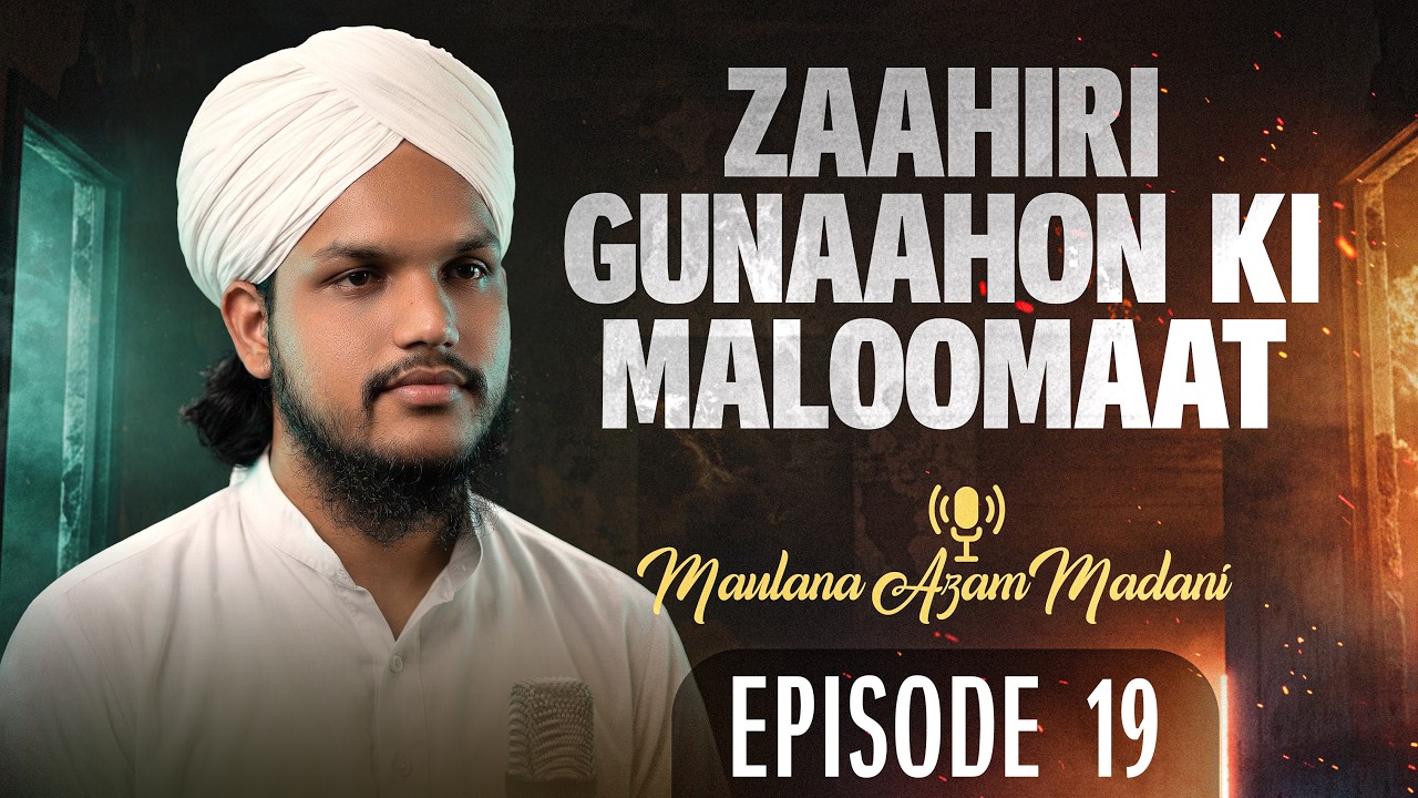Zaahiri Sins Ki Maloomaat - EP 19 - Gheebat Karna - Maulana Azam Madani - Канал FGN