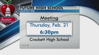 AISD Holding Meetings to Discuss Future High School in South Austin