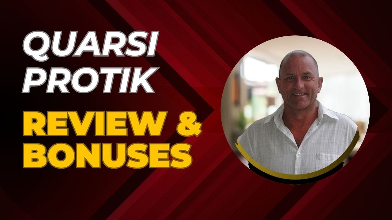 🔥Quarsi ProTik Review + 4 BONUSES Worth $997!💥
