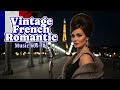Best French Romantic Songs 60s–70s – Vintage Love Hits Collection