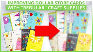 Improving Dollar Store Cards With Regular Craft Supplies