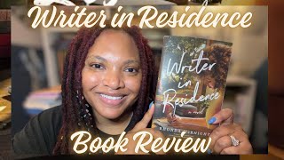 Writer in Residence by  Rhonda McKnight | BOOK REVIEW {No Spoilers} | Hear Our Voices Book Tour 